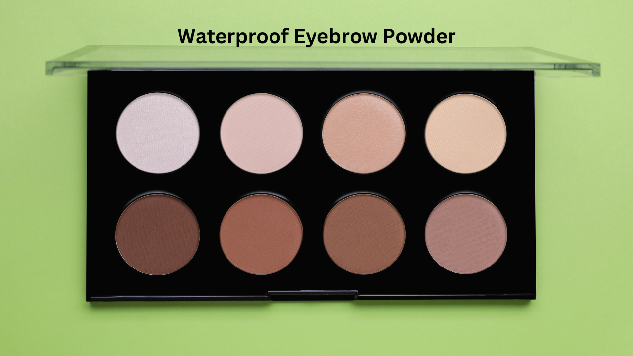 Best Waterproof Eyebrow Powder